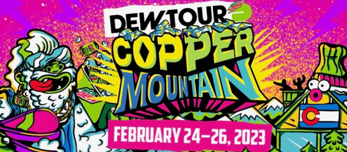 Winter Dew Tour Returns To Copper Mountain, Feb. 2426, 2023